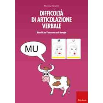 Difficoltà di articolazione verbale. Materiali per l'intervento con le immagini