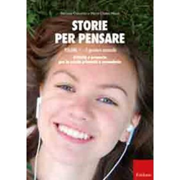 Storie per pensare. Vol. 1: Il pensiero musicale. Attività e proposte per la scuola primaria e secondaria