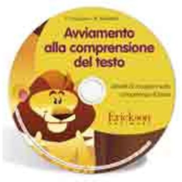 Avviamento alla comprensione del testo. Attività di recupero sulle competenze di base. CD-ROM