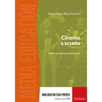 Cinema a scuola. 50 film per bambini e adolescenti