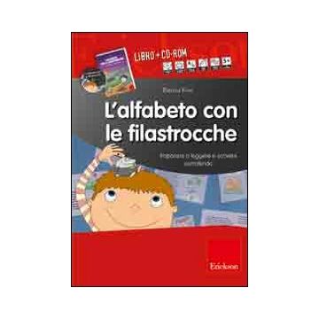 L'alfabeto con le filastrocche. Imparare a leggere e scrivere sorridendo. CD-ROM. Con libro
