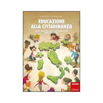 Educazione alla cittadinanza. Schede operative sui principi fondamentali della Costituzione