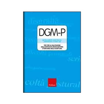 DGM-P. Test per la valutazione delle difficoltà grafo-motorie e posturali della scrittura