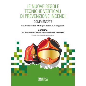 Le nuove regole tecniche verticali di prevenzione incendi commentate