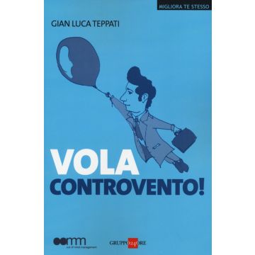 Vola controvento!