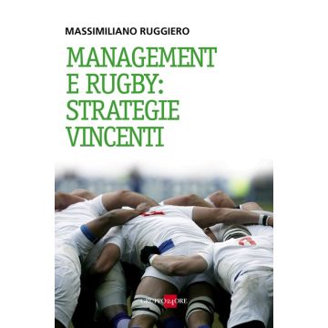 Management e rugby: strategie vincenti