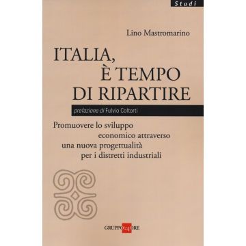 Italia, è tempo di ripartire