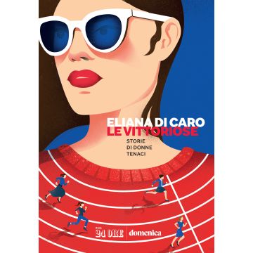 Le vittoriose. Storie di donne tenaci