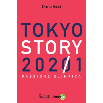 Tokyo story 2021. Passione olimpica