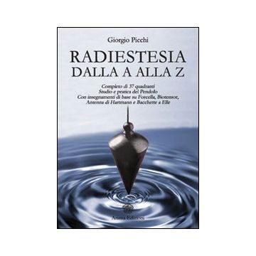 Radiestesia dalla A alla Z