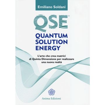 Quantum solution energy. L'arte che crea matrici di quinta dimensione per realizzare una nuova realtà