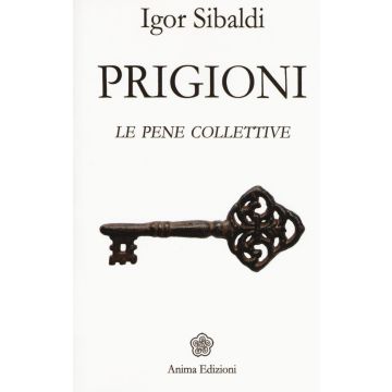 Prigioni. Le pene collettive
