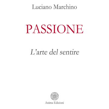 Passione. L'arte del sentire