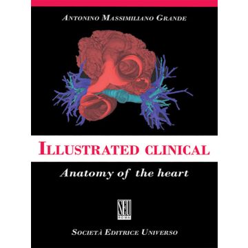 Illustrated clinical anatomy of the heart