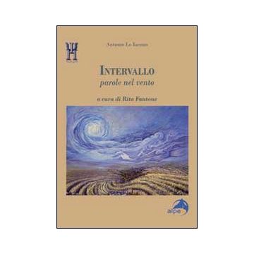 Intervallo. Parole nel vento