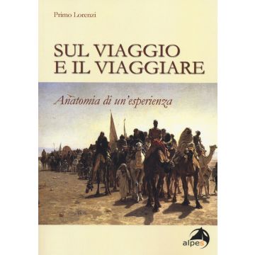 Sul viaggio e il viaggiare. Anatomia di un'esperienza