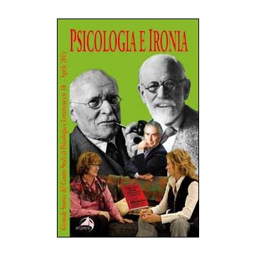 Giornale storico del centro studi di psicologia e letteratura. Vol. 18: Psicologia e ironia