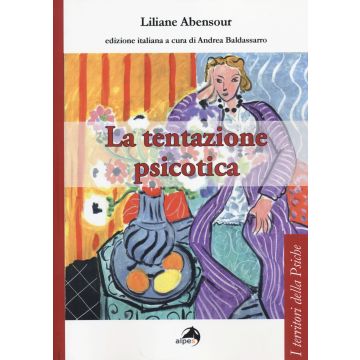 La tentazione psicotica