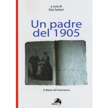 Un padre del 1905. Il diario di Francesco