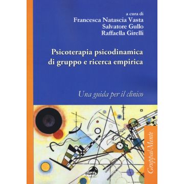 Psicoterapia psicodinamica di gruppo e ricerca empirica. Una guida per il clinico