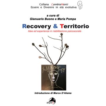 Recovery & territorio. Idee in riabilitazione sociale