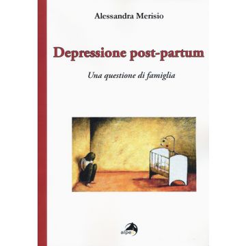 Depressione post-partum. Una questione di famiglia