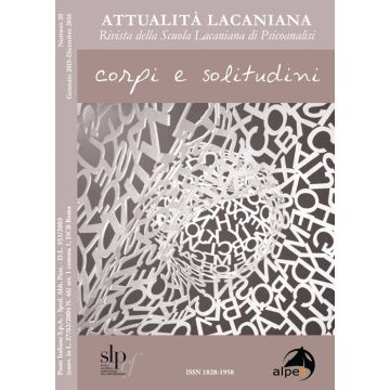 Attualità lacaniana. Rivista della Scuola Lacaniana di Psicoanalisi. Vol. 20: Corpi e solitudine