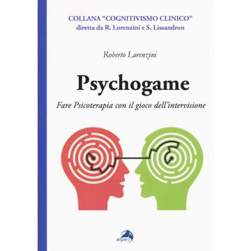 Psychogame. Fare psicoterapia con il gioco dell'intervisione