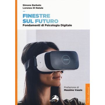 Finestre sul futuro. Fondamenti di psicologia digitale
