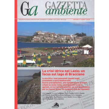 Gazzetta ambiente. Rivista sull'ambiente e il territorio (2017). Vol. 4-5: La crisi idrica nel Lazio: un focus sul lago di Bracciano