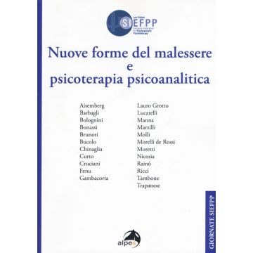 Nuove forme del malessere e psicoterapia psicoanalitica