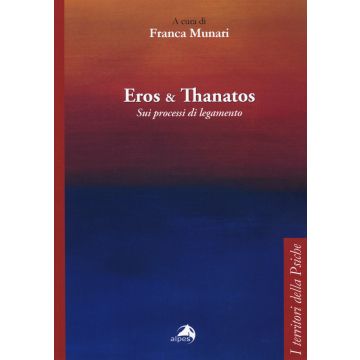 Eros e Thanatos. Sui processi di legamento