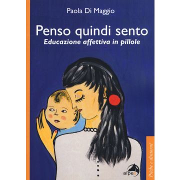 Penso quindi sento. Educazione affettiva in pillole