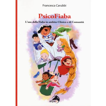 PsicoFiaba. L'uso della fiaba in ambito clinico e di comunità