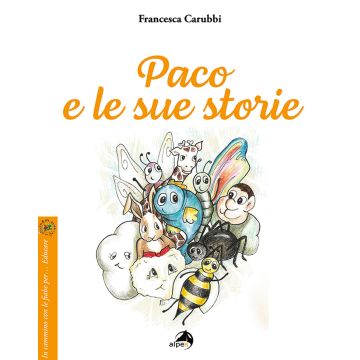 Paco e le sue storie. Ediz. a colori