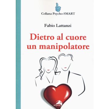 Dietro al cuore un manipolatore