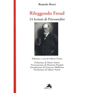 Rileggendo Freud. 24 lezioni di psicoanalisi