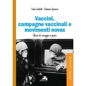 Vaccini, campagne vaccinali e movimenti novax. Storie di coraggio e paura