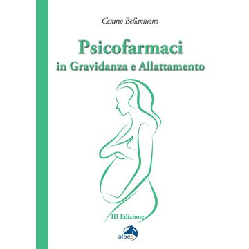 Psicofarmaci in gravidanza e allattamento