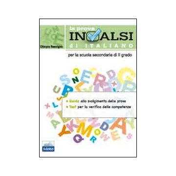 La prova INVALSI di italiano. Per le Scuole superiori