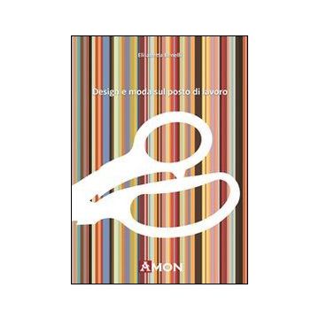 Design e moda sul posto di lavoro