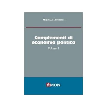 Complementi di economia politica. Vol. 1
