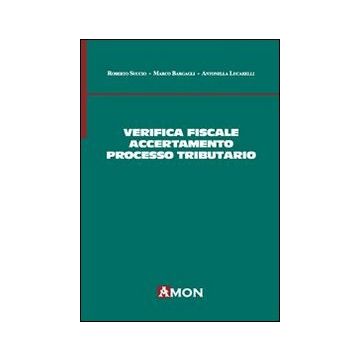 Verifica fiscale, accertamento e processo tributario