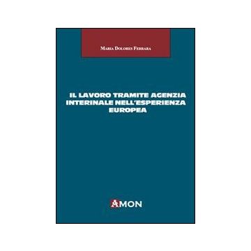 Il lavoro tramite agenzia interinale nell'esperienza europea