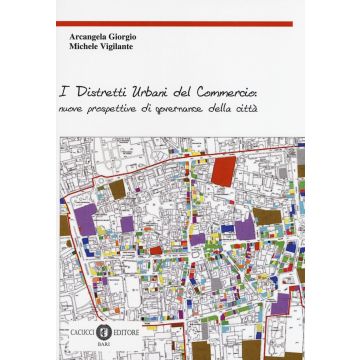 I distretti urbani del commercio: nuove prospettive di governance della città