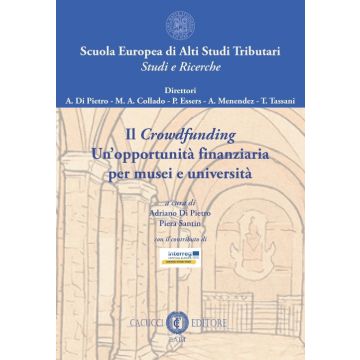 Il crowdfunding. Un'opportunità finanziaria per musei e università