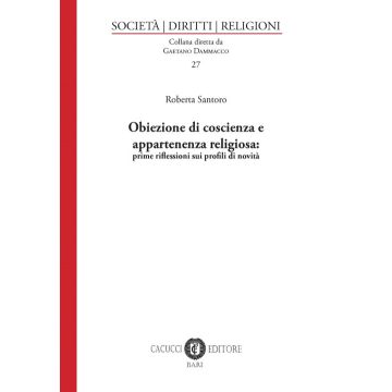 Obiezione di coscienza e appartenenza religiosa: prime riflessioni sui profili di novità