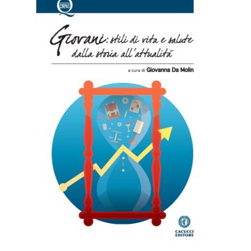 Giovani: stili di vita e salute dalla storia all'attualità