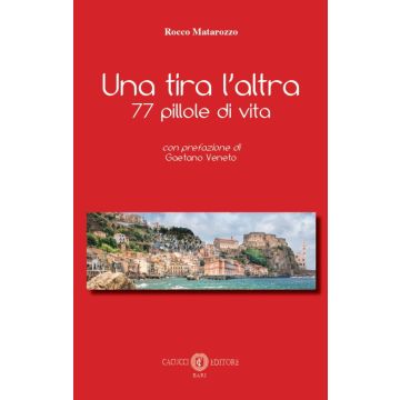 Una tira l'altra. 77 pillole di vita