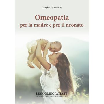 Omeopatia per la madre e per il neonato